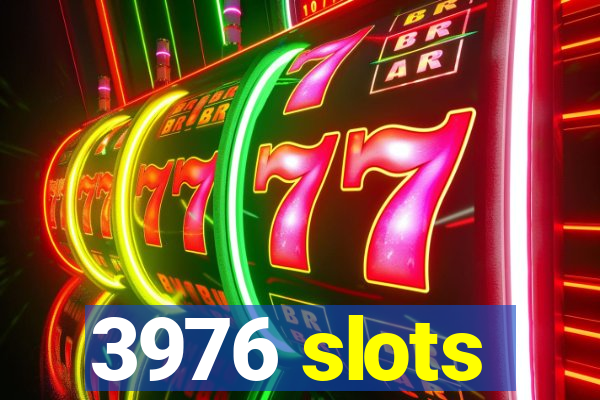 3976 slots